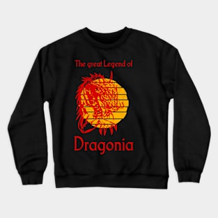 Dragonia, the great legend of dragon Crewneck Sweatshirt